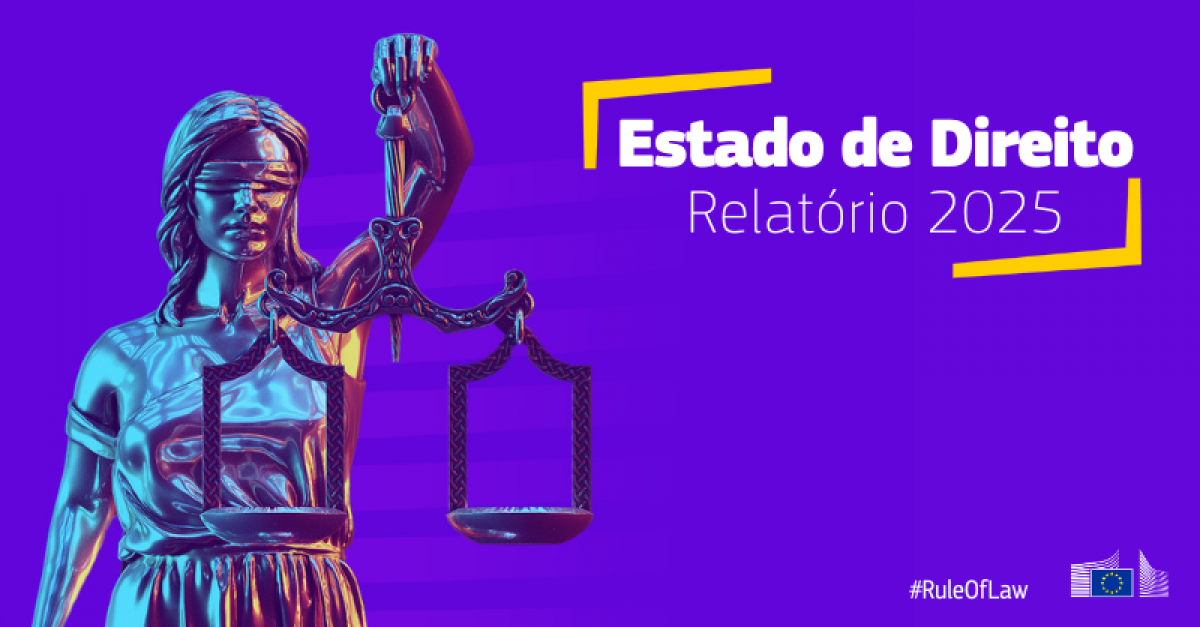 Relatrio de 2025 sobre o Estado de Direito: a importncia do Estado de direito para a democracia, a segurana e a economia da Europa